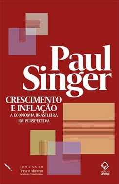 Crescimento E Inflacao - A Economia Brasileira Em Perspectiva - Vol 06
