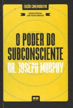 O Poder Do Subconsciente (Edicao Especial E Ampliada)