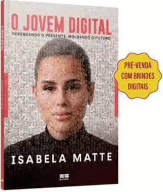 O Jovem Digital - Repensando O Presente, Moldando O Futuro