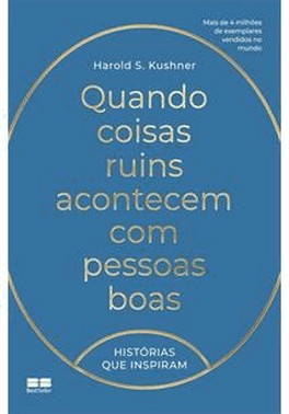 Quando Coisas Ruins Acontecem Com Pessoas Boas