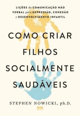 Como Criar Filhos Socialmente Saudaveis