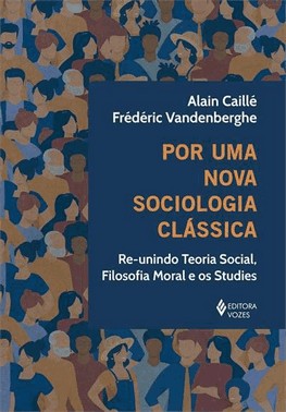 Por Uma Nova Sociologia Classica