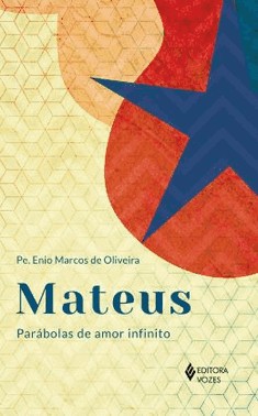 Mateus - Parabolas De Amor Infinito