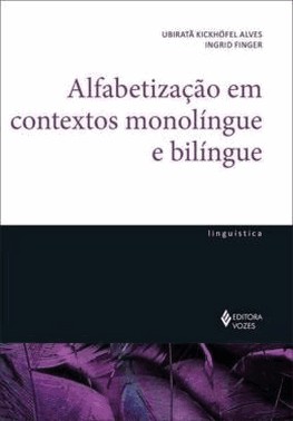 Alfabetizacao Em Contextos Monolingue E Bilingue