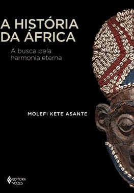 A Historia Da africa - A Busca Pela Harmonia Eterna