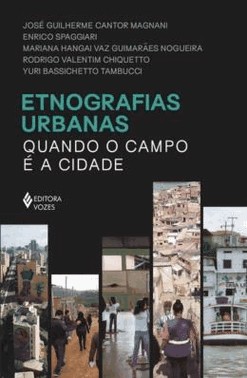 Etnografias Urbanas - Quando O Campo e A Cidade