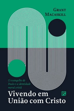 Vivendo Em Uniao Com Cristo