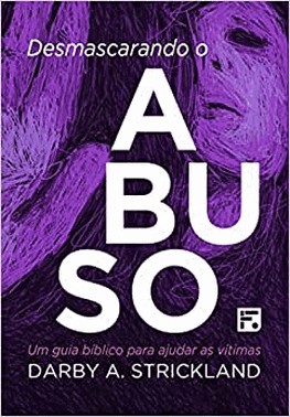 Desmascarando O Abuso