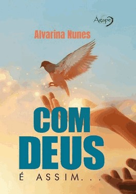 Com Deus e Assim...