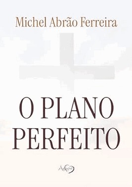O Plano Perfeito O Plano Perfeito