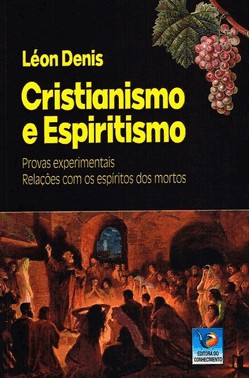 Cristianismo E Espiritismo