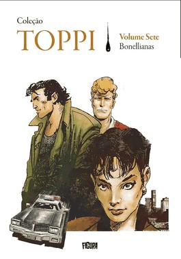 Coleção Toppi Vol. 7 Bonellianas