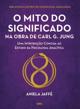 O Mito Do Significado Na Obra De Carl G. Jung