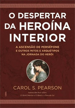 O Despertar Da Heroina Interior - 2 Ed
