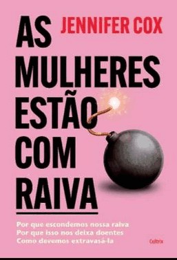 As Mulheres Estao Com Raiva