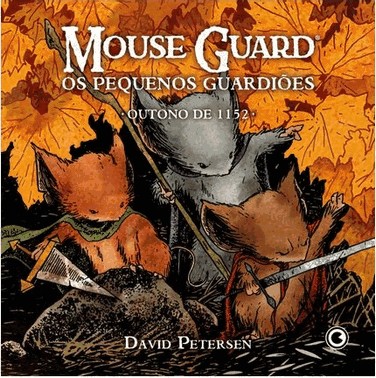 Mouse Guard - Os Pequenos Guardioes: Outono De 1152