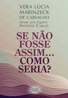 Se Nao Fosse Assim.... Como Seria?