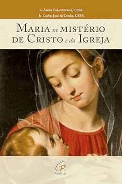 Maria No Misterio De Cristo E Da Igreja