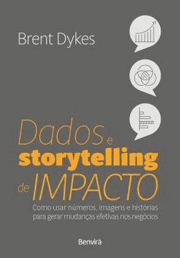 Dados E Storytelling De Impacto