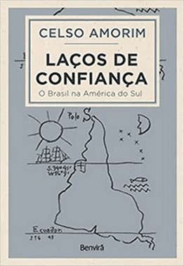 Lacos De Confianca - O Brasil Na America Do Sul - 1ª Edicao 2022