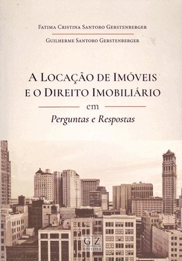 Locação De Imóveis E O Direito Imobiliário Em Perguntas E Respostas - 01Ed/21