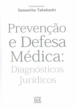 Prevencao E Defesa Medica: Diagnosticos Juridicos - 01Ed/25