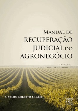 Manual De Recuperação Judicial Do Agronegócio - 2 Ed
