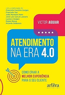 Atendimento Na Era 4.0 - Como Criar A Melhor Experiencia Para O Seu Cliente