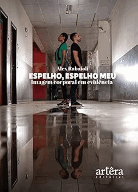 Espelho, Espelho Meu: Imagem Corporal Em Evidencia