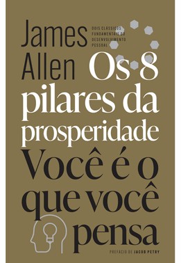 Os 8 Pilares Da Prosperidade & Voce e O Que Voce Pensa