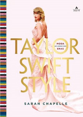Taylor Swift Style - Moda Ao Longo Das Eras