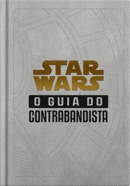 Star Wars - O Guia Do Contrabandista