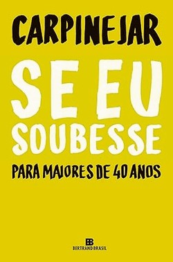 Se Eu Soubesse - Para Maiores De 40 Anos