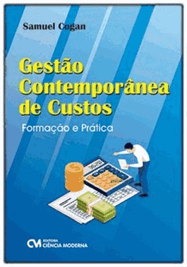 Gestao Contemporanea De Custos: Formacao E Pratica