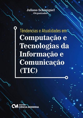 Tendencias E Atualidades Em Computacao E Tecnologias Da Informacao E Comunicacao (Tic)