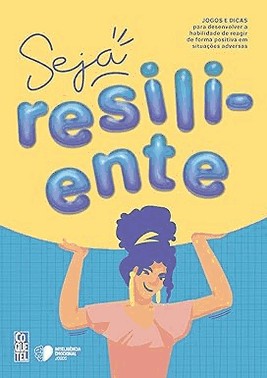 Seja Resiliente! Seja Resiliente!