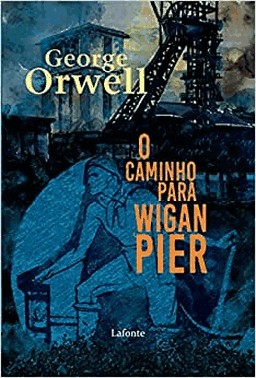 O Caminho Para Wigan Pier