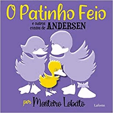 O Patinho Feio E Outros Contos De Andersen- Por Monteiro Lobato