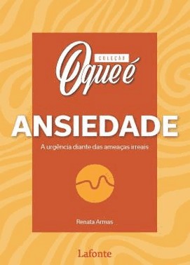 Colecao - O Que E Ansiedade Colecao - O Que E Ansiedade