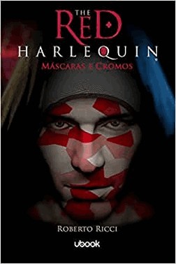 The Red Harlequin - 01 - Mascaras E Cromos