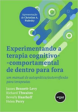 Experimentando A Terapia Cognitivo-Comportamental De Dentro Para Fora