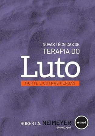 Novas Tecnicas De Terapia Do Luto