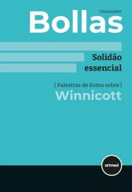 Solidao Essencial -  Palestras De Roma Sobre Winnicott