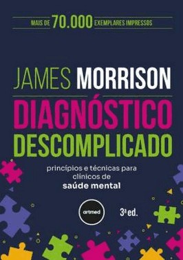 Diagnostico Descomplicado - Principios E Tecnicas Para Clinicos De Saude Mental