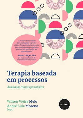 Terapia Baseada Em Processos - Demandas Clinicas Prevalentes