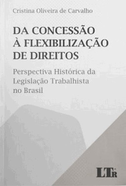 Da Concessao A Flexibilizacao De Direitos
