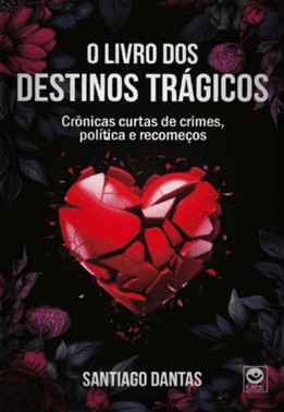 O Livro Dos Destinos Trágicos
