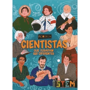 Cientistas Que Ousaram Ser Diferentes