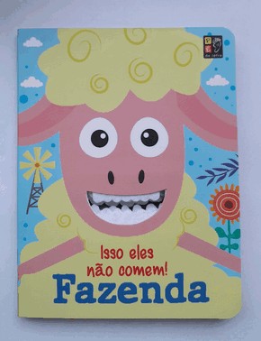 Isso Eles Nao Comem! - Fazenda