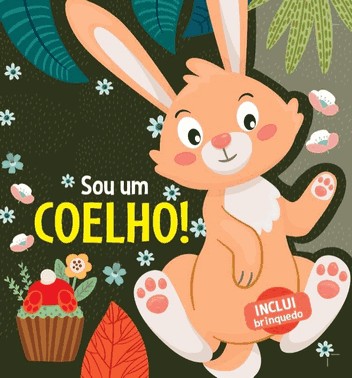 Livro Com Pelucia - Sou Um Coelho